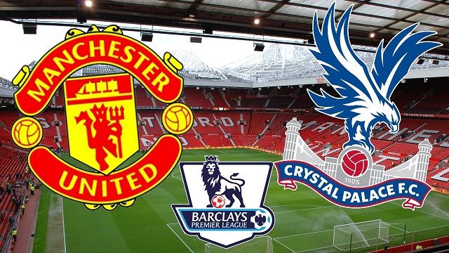 Manchester United v Crystal Palace