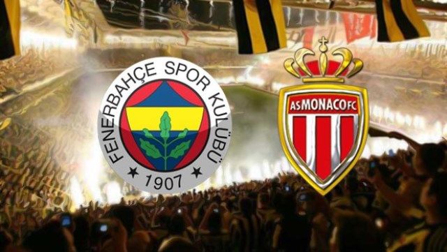 Fenerbahce - Monaco