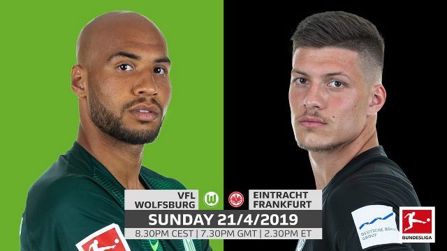 Wolfsburg - Eintracht Frankfurt