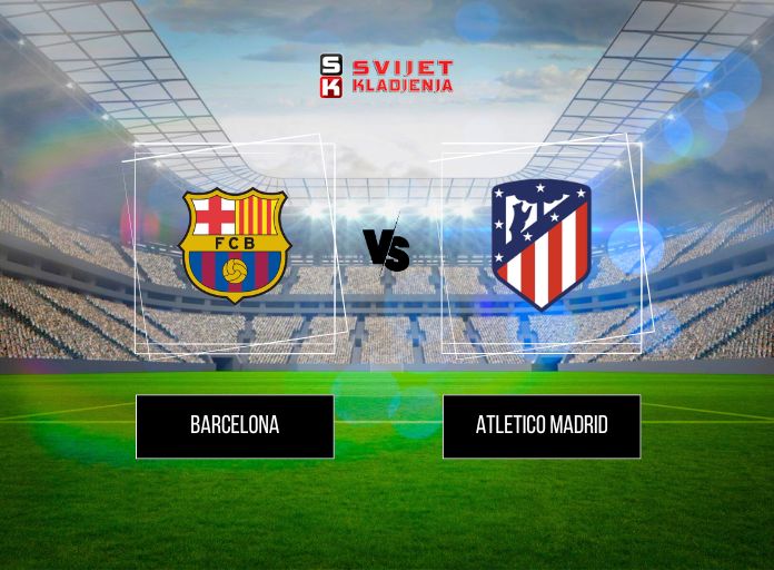 Barcelona vs Atletico Madrid